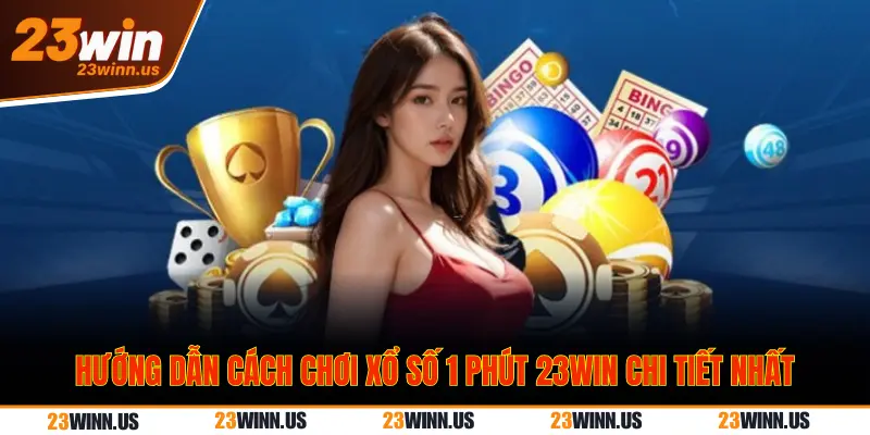  cách chơi xổ số 1 phút