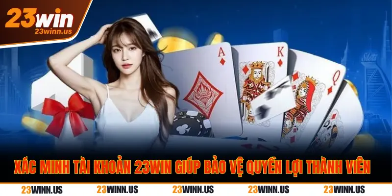 câu hỏi Xác minh tài khoản 23Win