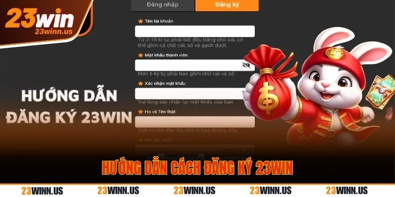 Hướng dẫn cách đăng ký 23Win chi tiết