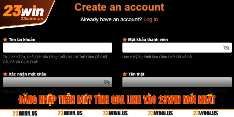 Hướng dẫn đăng nhập 23Win từ A – Z trên mọi thiết bị 1 Đăng nhập 23Win trên máy tính