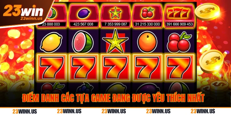 các tựa game nổ hũ