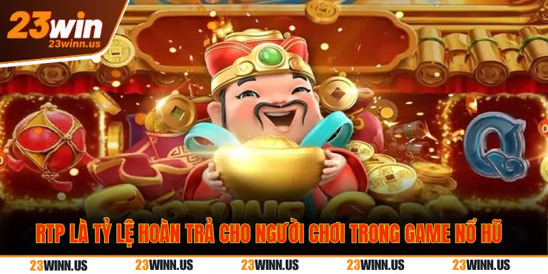 RTP là tỷ lệ thưởng trong game slot