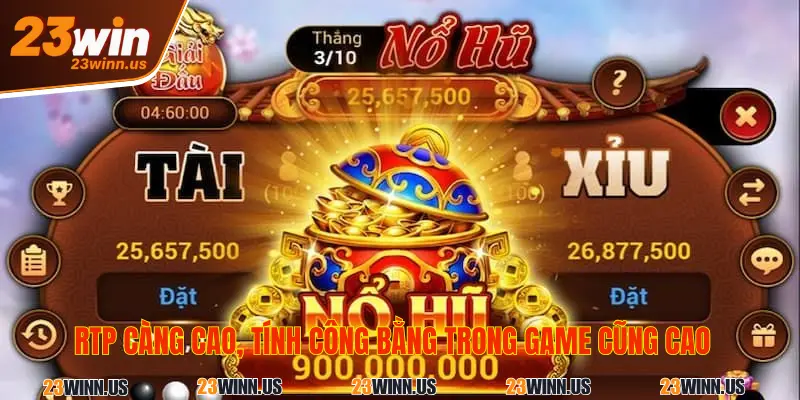 RTP càng cao, game càng công bằng