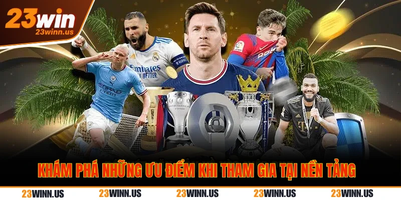 ưu điểm 23Win