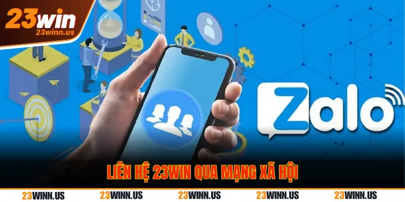 Liên hệ 23win qua mạng xã hội