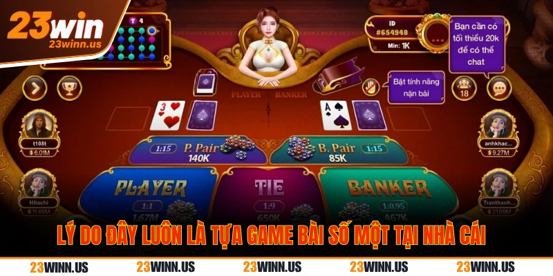 Lý do đây luôn là tựa game bài số một tại nhà cái