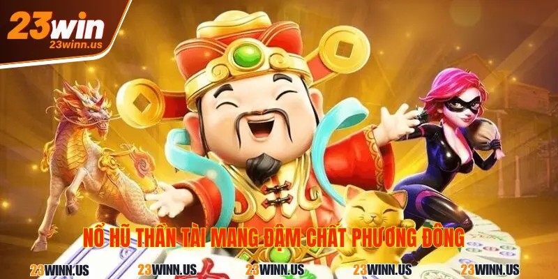 Giao diện game nổ hũ thần tài