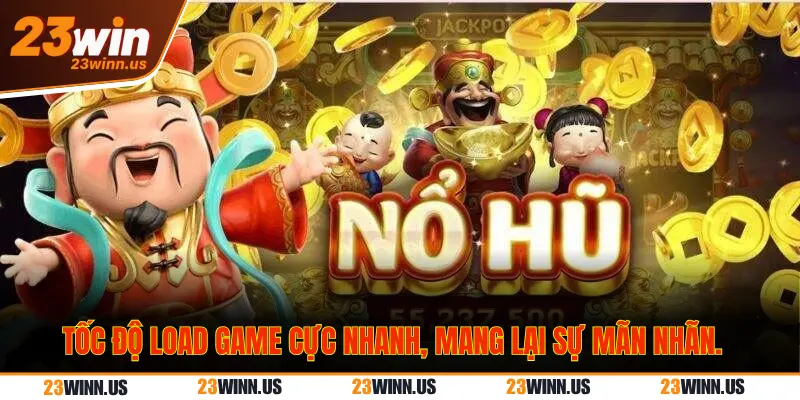 nổ hũ thần tài 23win