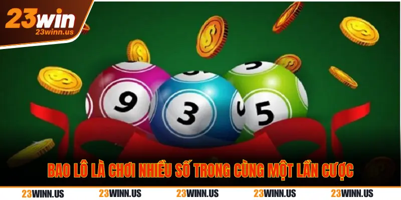 Bao lô là hình thức đặt cược 3 số