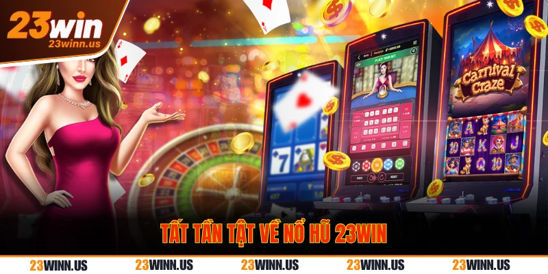 về nổ hũ 23WIN